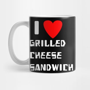 I love grilled cheese sandwich Mug